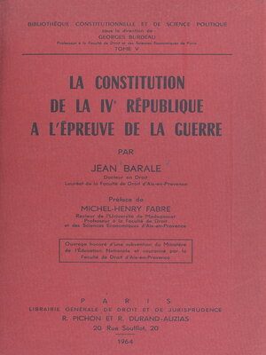 cover image of La constitution de la IVe République à l'épreuve de la guerre